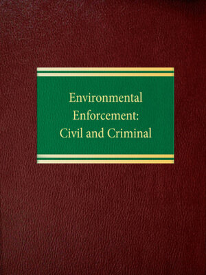 cover image of Environmental Enforcement: Civil and Criminal